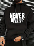 kkboxly NEVER GIVE UP Print Hoodie, Cool Hoodies For Men, Men's Casual Graphic Design Pullover Hooded Sweatshirt With Kangaroo Pocket Streetwear For Winter Fall, As Gifts